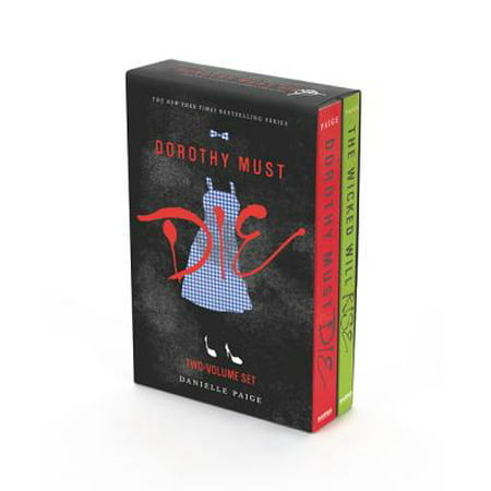 Dorothy Must Die 2-Book Box Set : Dorothy Must Die, the Wicked Will