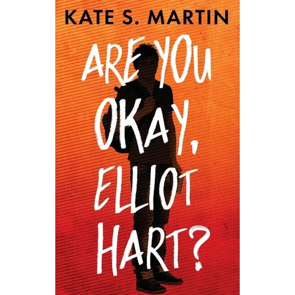Are You Okay, Elliot Hart?, (Paperback)