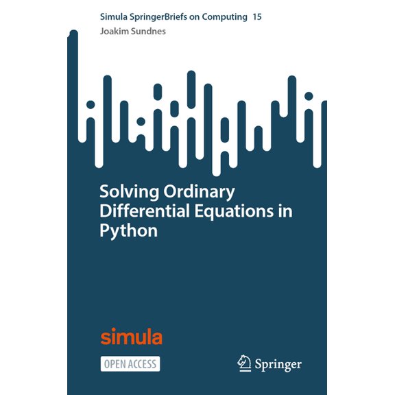 Simula Springerbriefs on Computing Solving Ordinary Differential Equations in Python, Book 15, (Paperback)