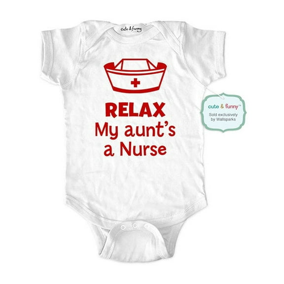 Relax my aunt's a nurse - wallsparks cute & funny Brand - baby one piece bodysuit - Great baby shower gift!