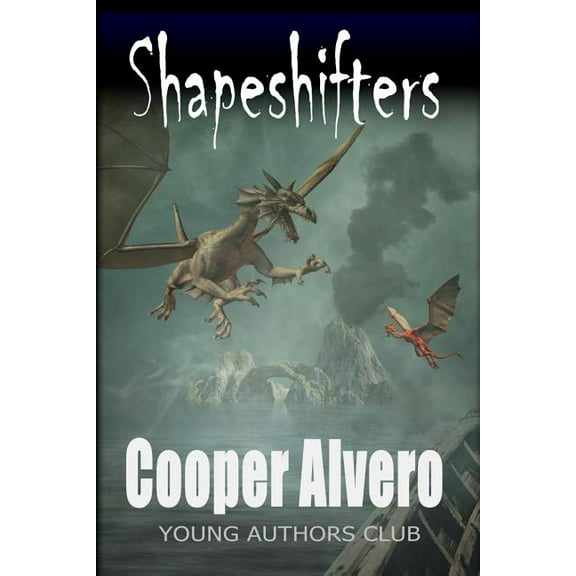 Dan Alatorre's Young Authors Club Shapeshifters, Book 33, (Paperback)