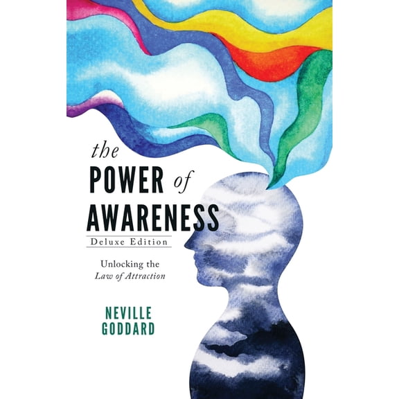The Power of Awareness: Unlocking the Law of Attraction (Deluxe Edition), (Paperback)