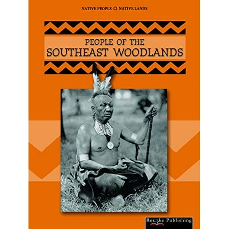 Pre-Owned People of The Southeast Woodlands (Native People Native Lands) 9781589528949 1589528948 Paperback