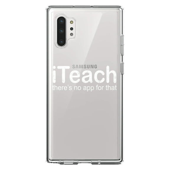 DistinctInk Clear Shockproof Hybrid Case for Galaxy Note 10 PLUS (6.8" Screen) - TPU Bumper Acrylic Back Tempered Glass Screen Protector - iTeach There's No App for That