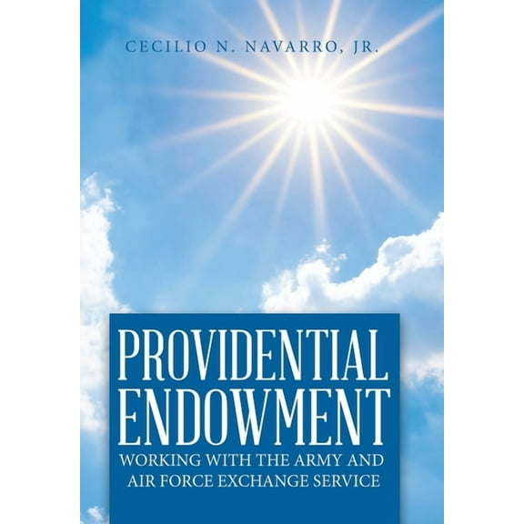 Providential Endowment: Working with the Army and Air Force Exchange Service (Hardcover)