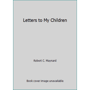 Letters to My Children [Hardcover - Used]