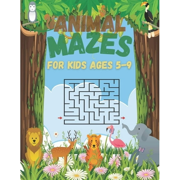 Animal Mazes For Kids Ages 5-9: 60 Fun And Challenging Mazes With Problem Solving For Kids Ages 4-6 (Paperback) by Gaslo Press