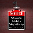 thumbnail image 2 of Notice No Vehicles Left In Parking Lot Overnight BLACK Aluminum Composite Sign, 8.5"x10", 2 of 7