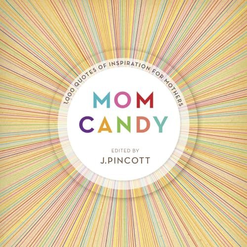 Pre-Owned Mom Candy: 1,000 Quotes of Inspiration for Mothers Paperback