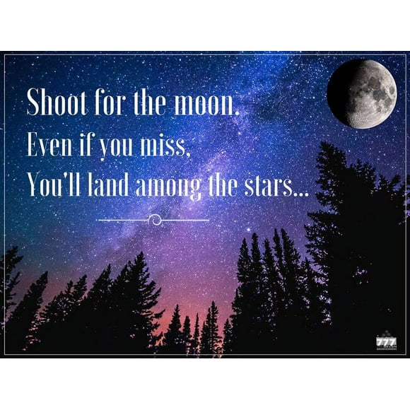 Shoot for the Moon Poster Inspirational Quote Art Print (18x24)