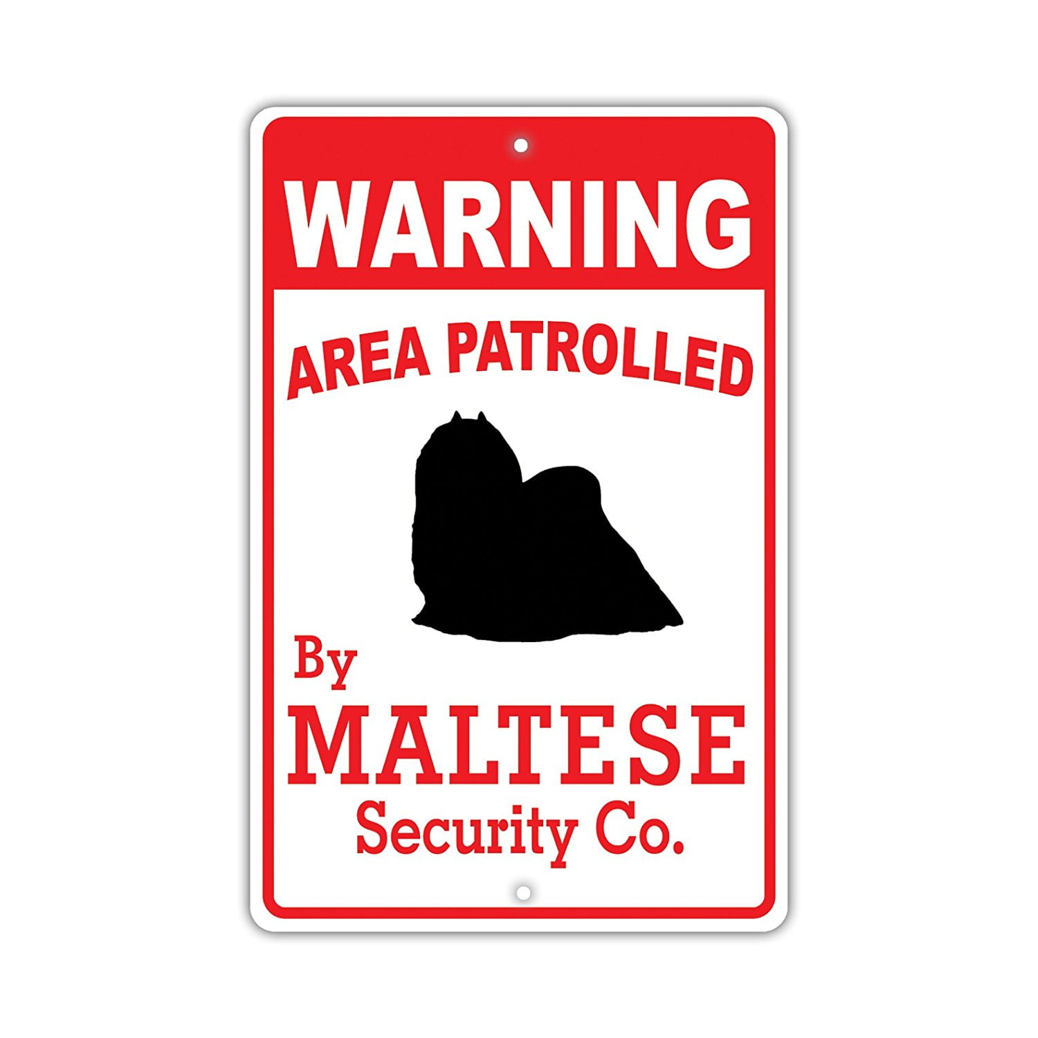 *Aluminum* Warning Area Patrolled By Maltese 4"x18" Metal Novelty Sign *Aluminum* Warning Area Patrolled By Maltese 4"x18" Metal Novelty Sign