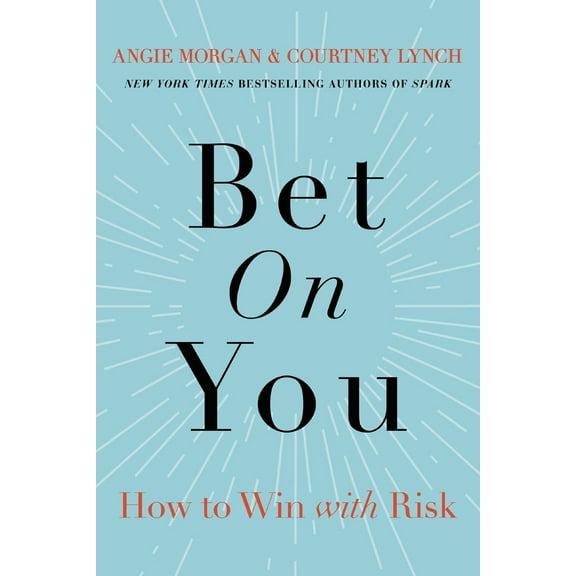 Pre-Owned Bet on You: How to Win with Risk (Hardcover) 1400229790 9781400229796
