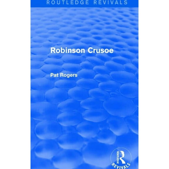 Routledge Revivals Robinson Crusoe (Routledge Revivals), (Paperback)