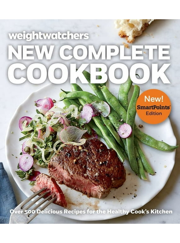 Weight Watchers New Complete Cookbook: Over 500 Delicious Recipes for the Healthy Cook's Kitchen (Hardcover)
