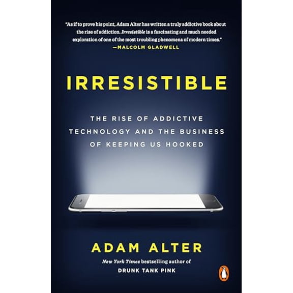 Pre-Owned Irresistible: The Rise of Addictive Technology and the Business of Keeping Us Hooked (Paperback) 0735222843 9780735222847