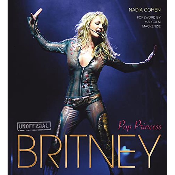 Pre-Owned Britney: Pop Princess (Hardcover) 0857757970 9780857757975