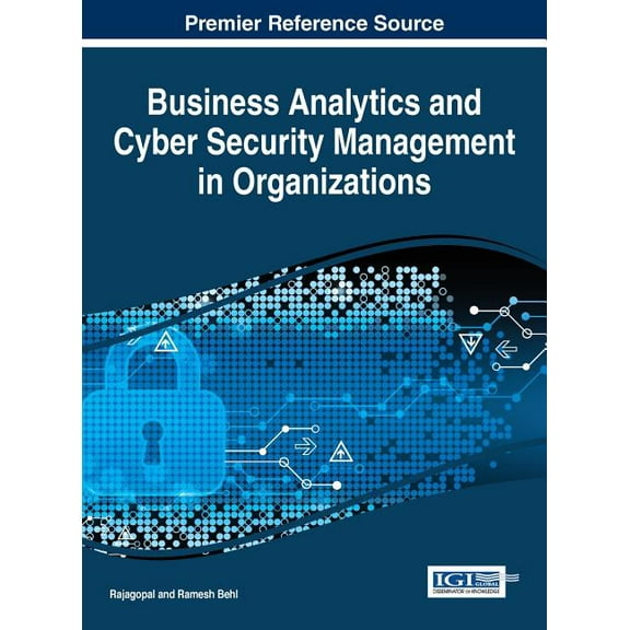 Business Analytics and Cyber Security Management in Organizations (Hardcover)