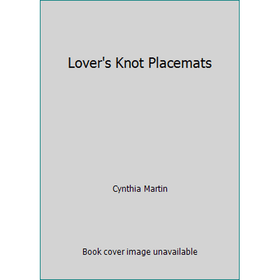 Pre-Owned Lover's Knot Placemats (Paperback) 0922705453 9780922705450