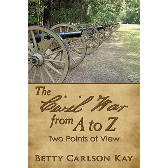 Civil War from A to Z : Two Points of View