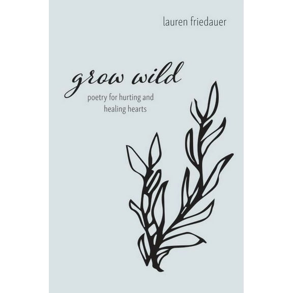 Grow Wild (Paperback)