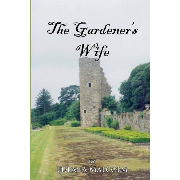 The Compleat Gardener The Gardener's Wife, Book 2, (Paperback)