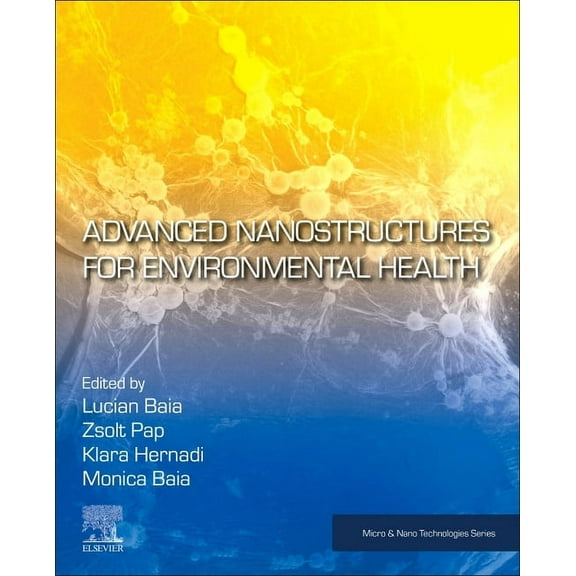 Micro and Nano Technologies Advanced Nanostructures for Environmental Health, (Paperback)