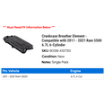 thumbnail image 2 of Crankcase Breather Element - Compatible with 2011 - 2021 Ram 5500 6.7L 6-Cylinder 2012 2013 2014 2015 2016 2017 2018 2019 2020, 2 of 2