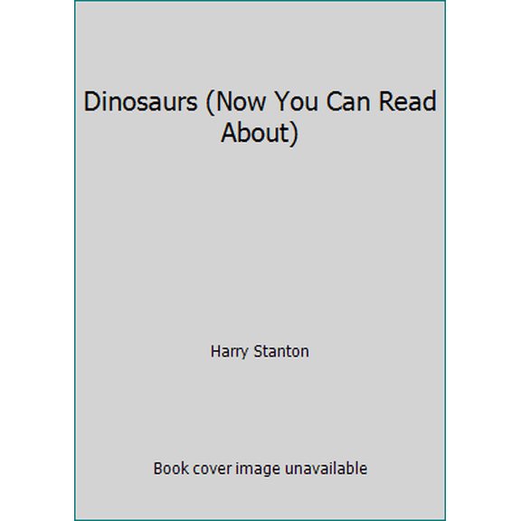 Pre-Owned Dinosaurs (Now You Can Read About) (Hardcover) 0861122232 9780861122233