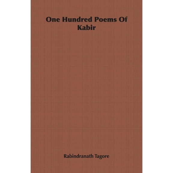 One Hundred Poems of Kabir, (Hardcover)
