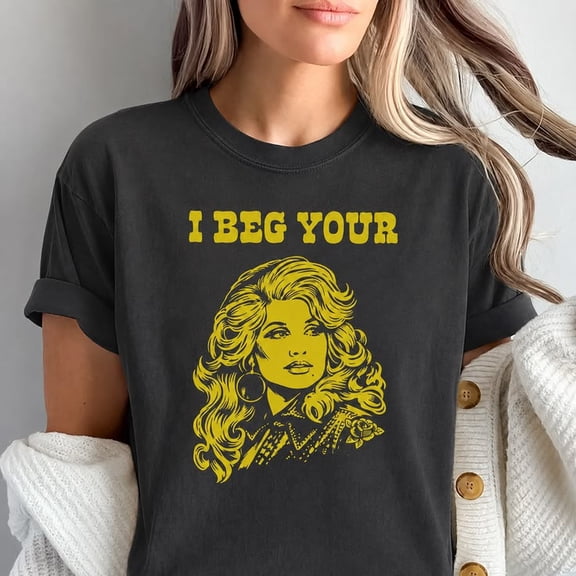 I Beg Your Parton Shirt Vintage Country Music T Shirt for Women Men Retro Nashville Tshirt Cute Sarcastic Saying Cool Cowgirl Graphic Tee