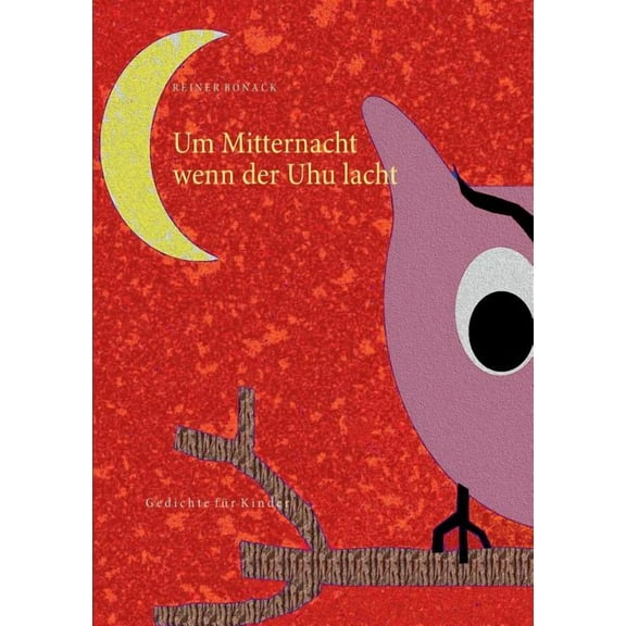 Um Mitternacht wenn der Uhu lacht: Gedichte für Kinder, (Paperback)