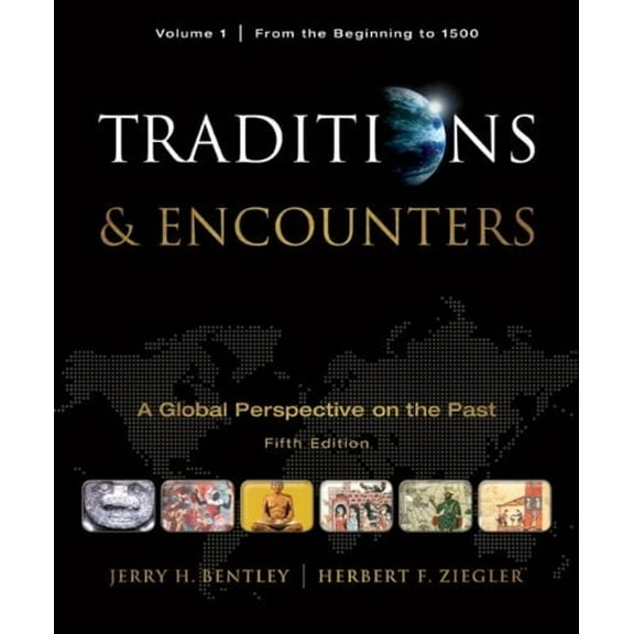 Pre-Owned Traditions & Encounters, Volume 1 From the Beginning to 1500 (Paperback) 0077367944 9780077367947