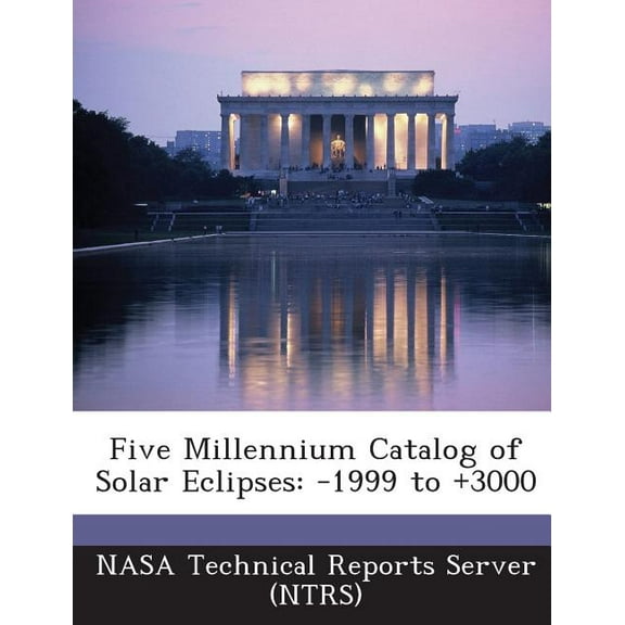 Five Millennium Catalog of Solar Eclipses: -1999 to  3000 (Paperback)