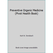 Preventive Organic Medicine (Pivot Health Book), Used [Paperback]