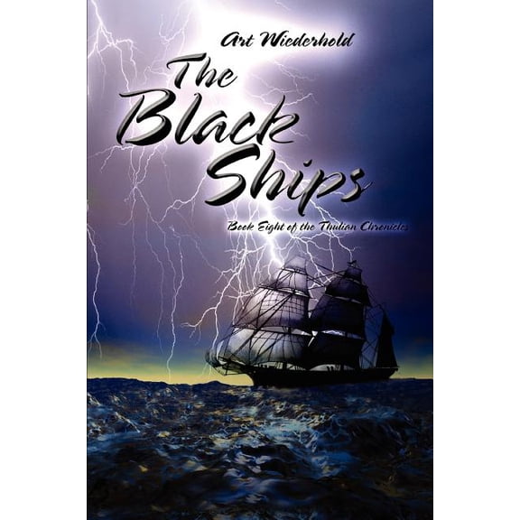 The Black Ships: Book Eight of the Thulian Chronicles