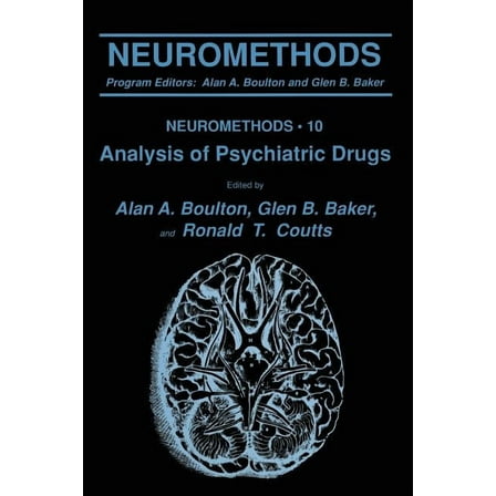 Neuromethods Analysis of Psychiatric Drugs, Book 10, (Paperback)