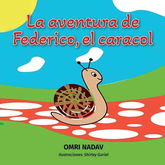 Las aventuras de Federico el Caracol, (Paperback)