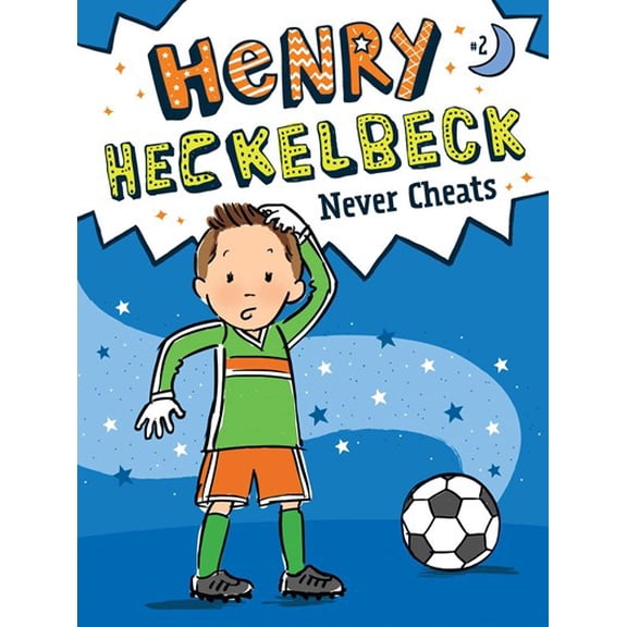 Henry Heckelbeck Never Cheats