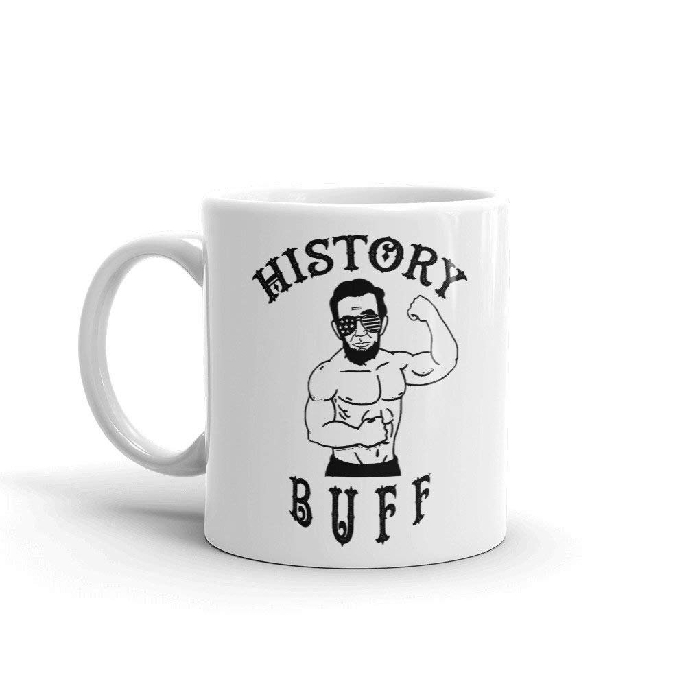 History Buff Funny Novelty Humor 11oz White Ceramic Glass Coffee Tea Mug Cup