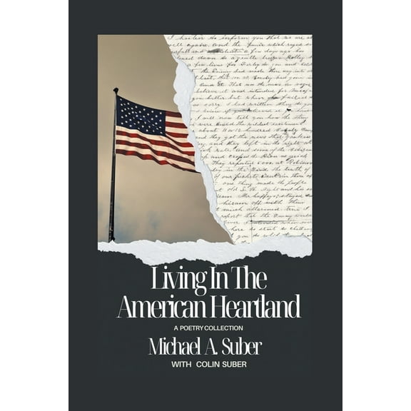 Living In The American Heartland: A Poetry Collection, (Paperback)
