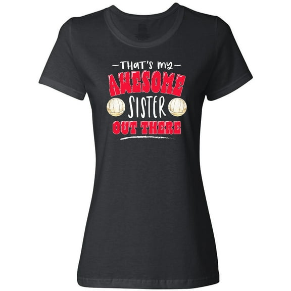 Inktastic That's My Awesome Sister Out There with Volleyballs Women's T-Shirt
