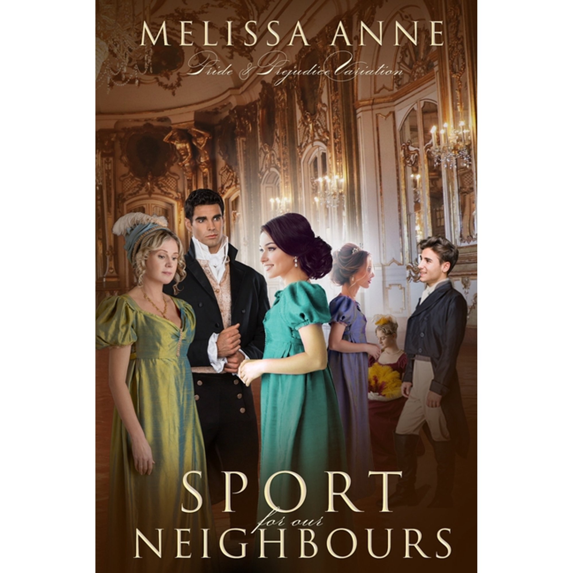 A Turn of Fate: Pride & Prejudice Variat Sport for Our Neighbours: A Pride and Prejudice Variation (Paperback)