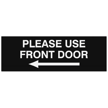 Signs ByLITA Basic Please Use Front Door Left Sign - Laser-Engraved Lettering | Durable ABS Plastic | Vibrant Colors | Powerful Foam Tape (Black) - Small