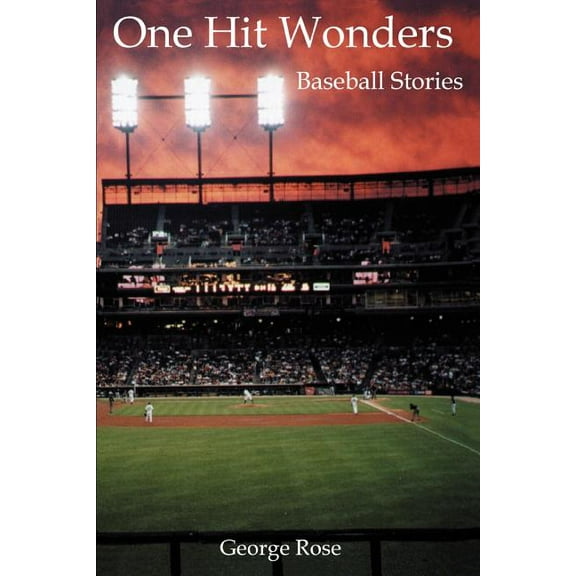 One Hit Wonders: Baseball Stories (Paperback)