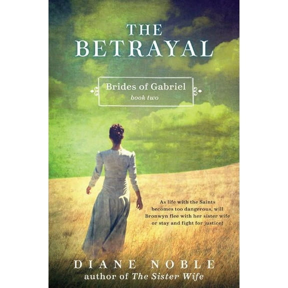 Brides of Gabriel The Betrayal, Book 02, (Paperback)