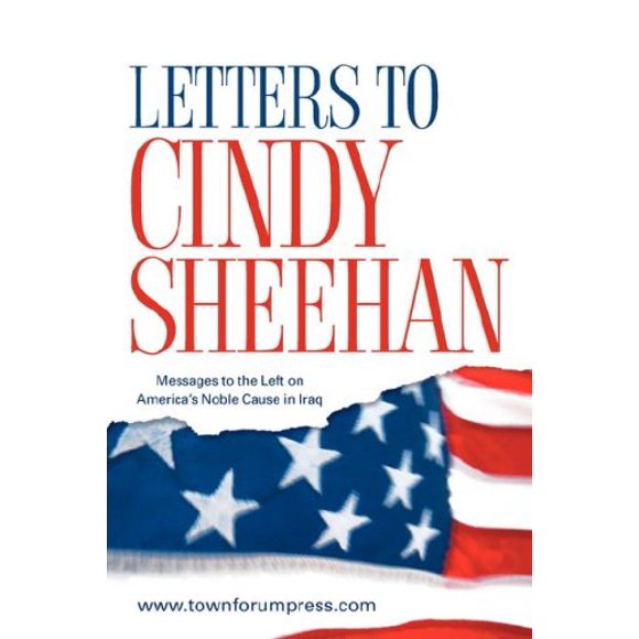 Lettres à Cindy Sheehan : Messages à la Gauche sur la Noble Cause de l'Amérique en Irlande