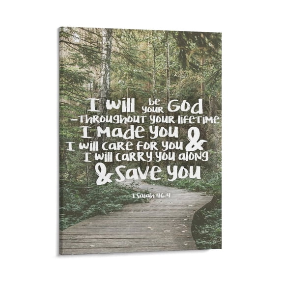 Inspirational Quotes Isaiah 46 4 Wall Art Bible Poetry Verses Framed Canvas Wall Art for Home Living Room Farmhouse Wall Decor Poster 16x20inch(40x50cm)