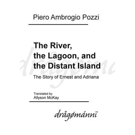 - The River, the Lagoon, and the Distant Island - eBook