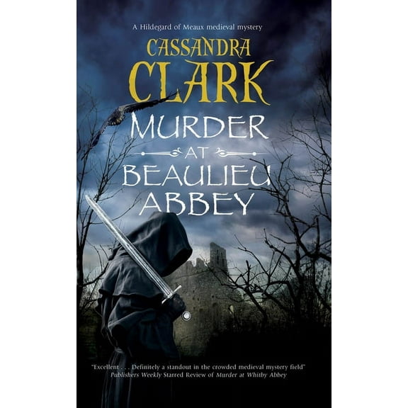 Hildegard of Meaux Medieval Mystery Murder at Beaulieu Abbey, Book 11, (Hardcover)
