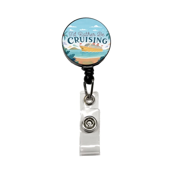 I'd Rather Be Cruising Cruise Ship Retractable Reel ID Badge Key Card Name Tag Holder with Clip